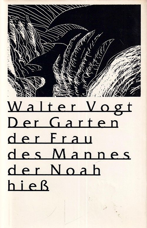 Der Garten der Frau des Mannes der Noah hiess