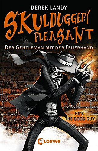 Skulduggery Pleasant 1 - Der Gentleman mit der Feuerhand