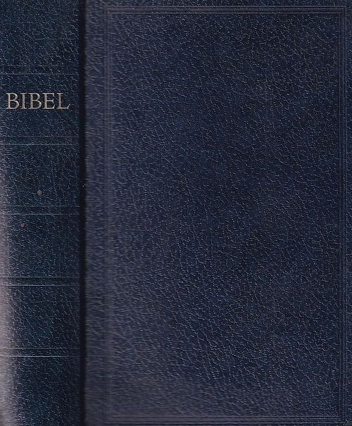 Bibel - Die Heilige Schrift des alten und neuen Testaments