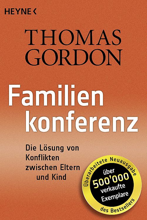 Familienkonferenz - Die Lösung von Konflikten zwischen Eltern und Kind