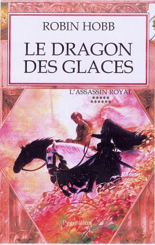 L'Assassin royal - Le dragon des glaces