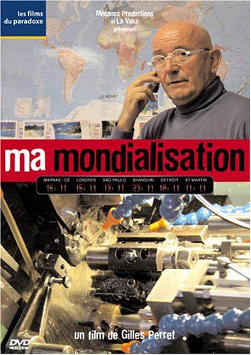 Ma mondialisation [DVD]