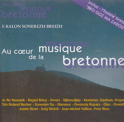 Au Coeur de la Musique Bretonne [CD]