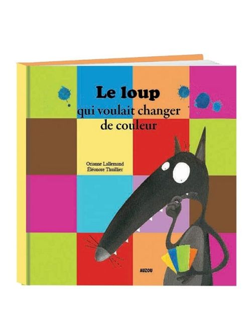 Le loup qui voulait changer de couleurs