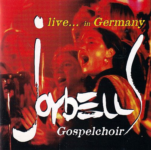 Joybells Gospelchoir - Live In Germany [CD]