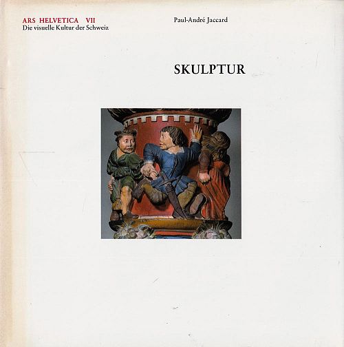 Ars Helvetica - Skulptur - Band 7