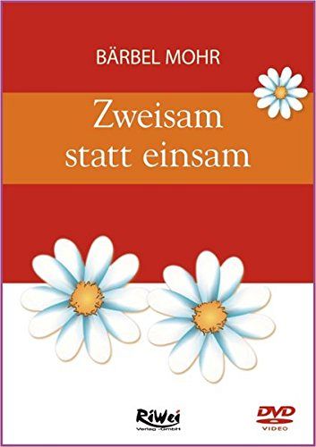 Bärbel Mohr - Zweisam statt Einsam [DVD]