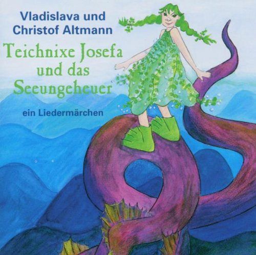 Teichnixe Josefa und das Seeungeheuer
