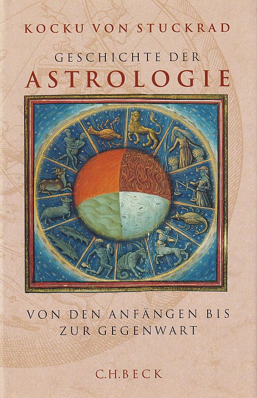 Geschichte der Astrologie - Von den Anfängen bis zur Gegenwart