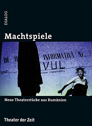 Machtspiele - Neue Theaterstücke aus Rumänien