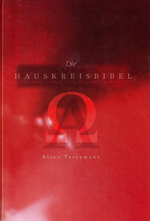 Die Hauskreisbibel - Altes Testament