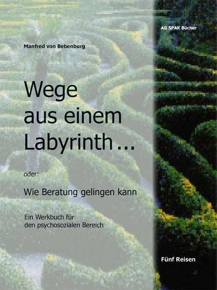 Wege aus einem Labyrinth...