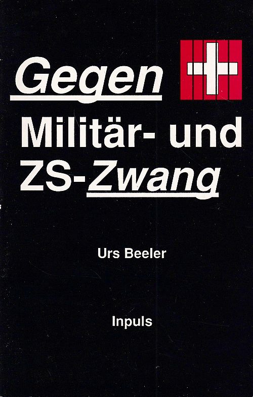 Gegen Militär- und ZS-Zwang