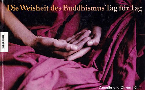 Die Weisheit des Buddhismus Tag für Tag