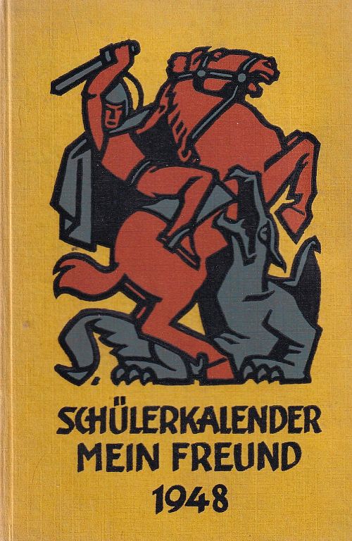 Schülerkalender Mein Freund 1948