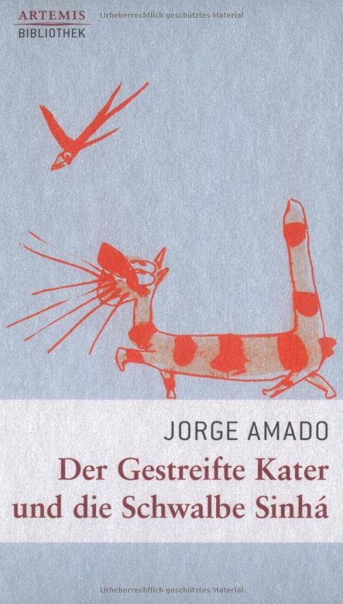 Der Gestreifte Kater und die Schwalbe Sinhá