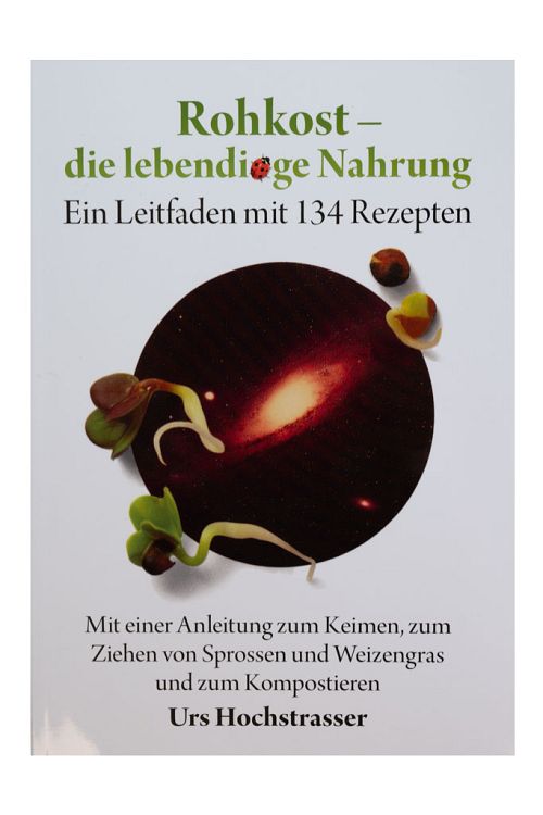 Rohkost - die lebendige Nahrung