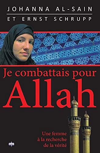 Je combattais pour Allah