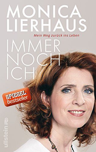 Immer noch ich - Mein Weg zurück ins Leben
