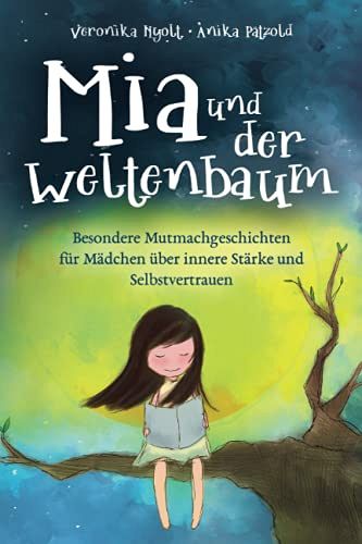 Mia und der Weltenbaum