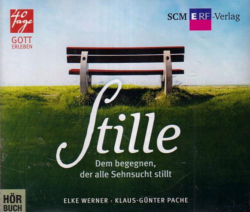 Stille - Dem begegnen, der alle Sehnsucht stillt
