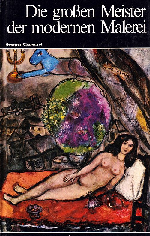 Die grossen Meister der modernen Malerei