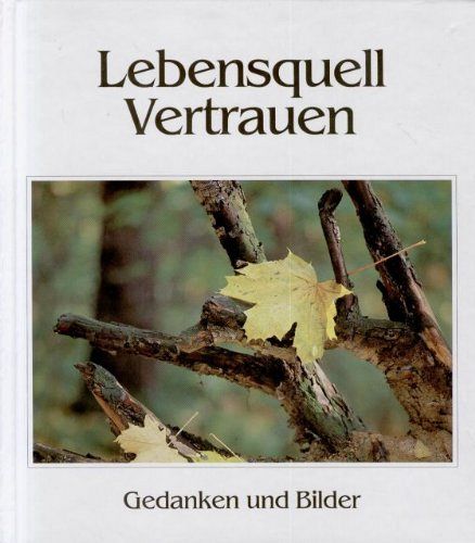 Lebensquell Vertrauen