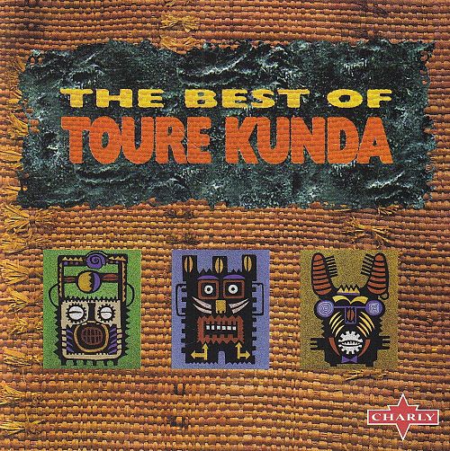 The Best of Toure Kunda [CD]