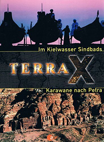 Terra X - Im Kielwasser Sindbads Karawane nach Petra
