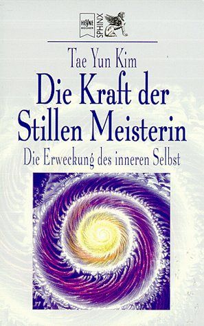 Die Kraft der Stillen Meisterin