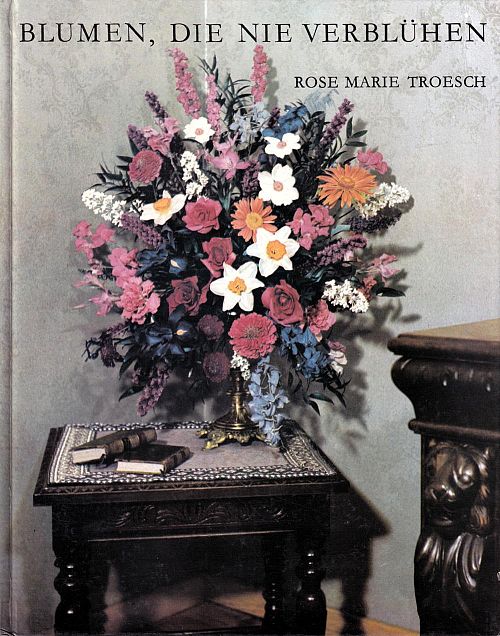 Blumen, die nie verblühen