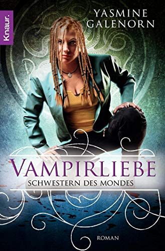 Schwestern des Mondes 6 - Vampirliebe