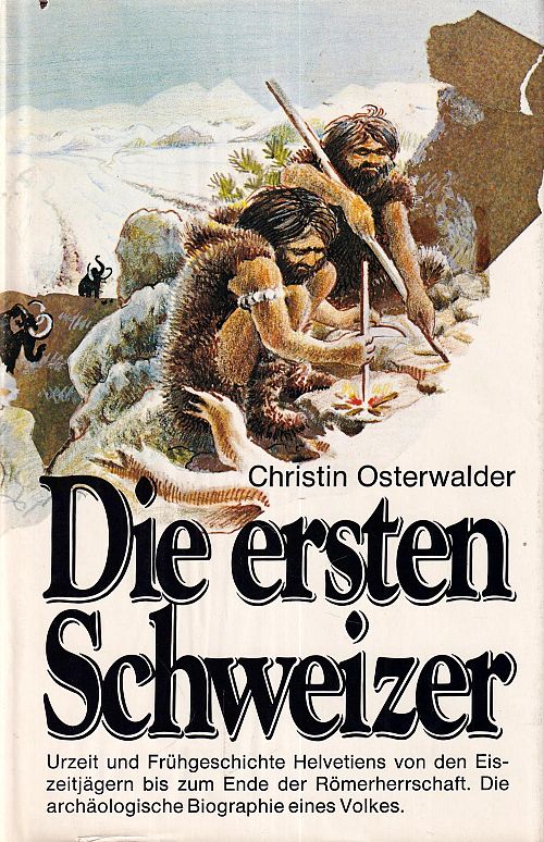 Die ersten Schweizer