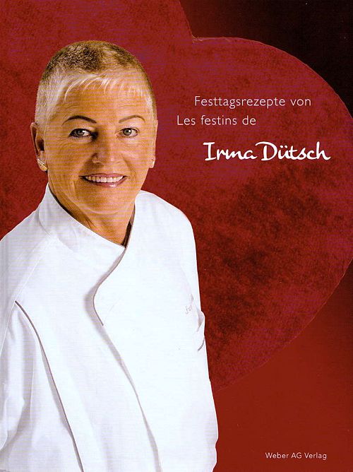 Festtagsrezepte von Irma Dütsch