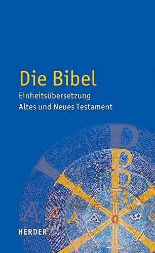 Die Bibel - Einheitsübersetzung der Heiligen Schrift