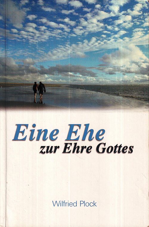 Eine Ehe zur Ehre Gottes