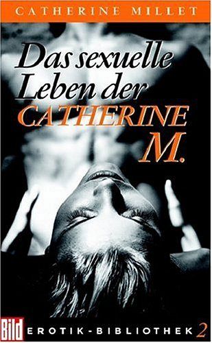 Das sexuelle Leben der Catherine M.