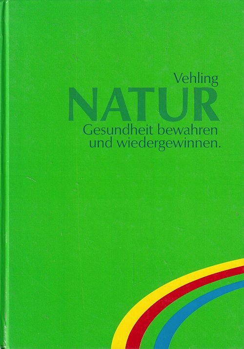Natur, Gesundheit bewahren und wiedergewinnen