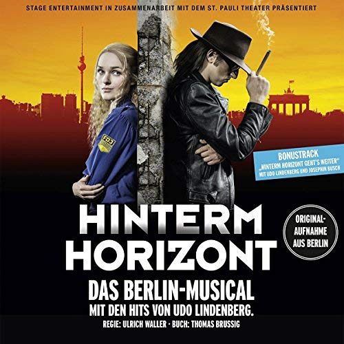 Hinterm Horizont - Das Musical über das Mädchen aus Ostberlin [CD]