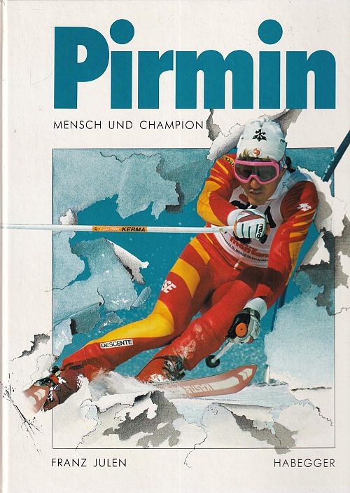 Pirmin Zurbriggen - Mensch und Champion