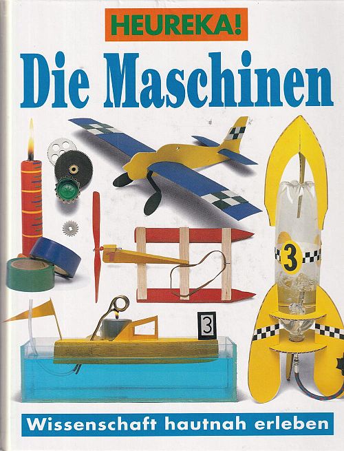 Die Maschinen - Wissenschaft hautnah erleben