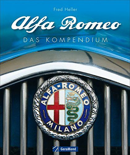 Alfa Romeo - Das Kompendium