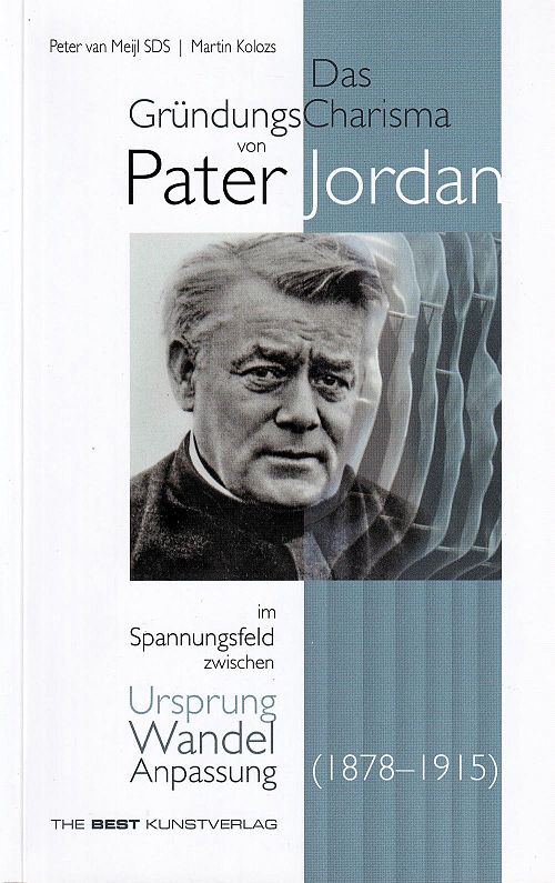 Das Gründungscharisma von Pater Franziskus Jordan