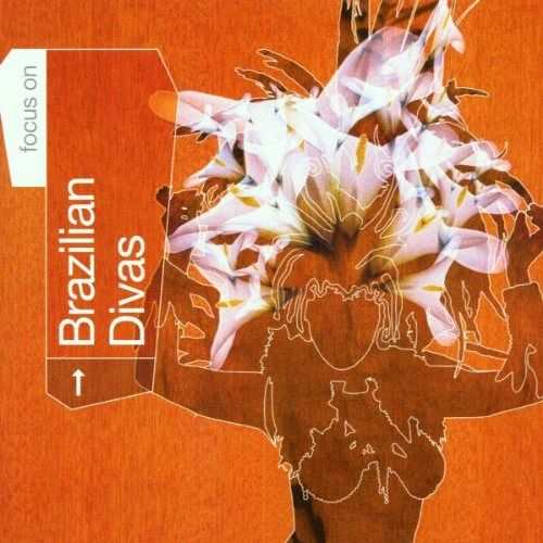 Focus on... Brazilian Divas [CD]