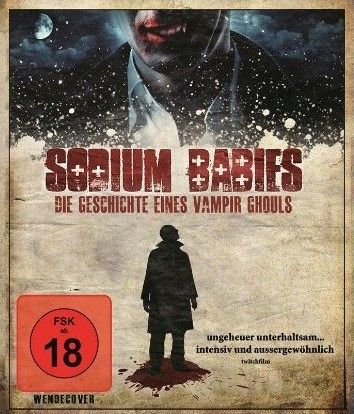 Sodium Babies - Die Geschichte eines Vampir Ghouls [Blu-ray]