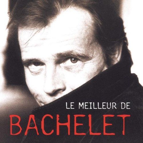 Le Meilleur De Bachelet [CD]