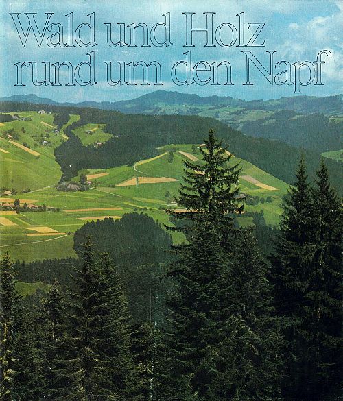 Wald und Holz rund um den Napf