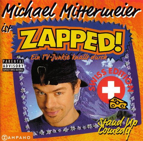 Michael Mittermeier Ist Zapped! - Ein TV-Junkie Knallt Durch