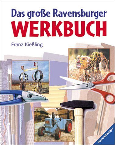 Das grosse Ravensburger Werkbuch