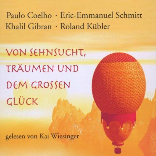 Von Sehnsucht, Träumen und dem grossen Glück